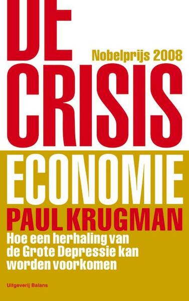 De crisiseconomie - Paul Krugman (ISBN 9789460035203)