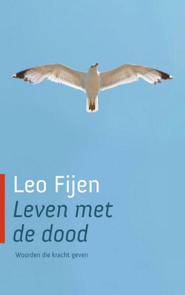 Leven met de dood - Leo Fijen (ISBN 9789025901691)