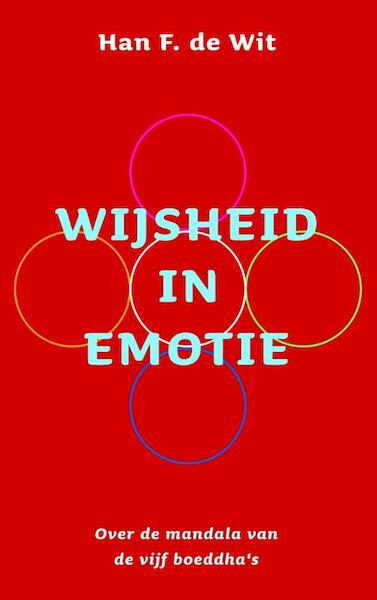 Wijsheid in emotie - Han F de Wit (ISBN 9789025902780)