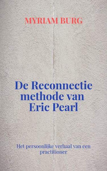 De reconnectie van dr. Eric Pearl - Myriam Burg (ISBN 9789402103380)