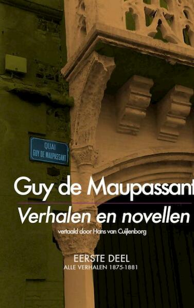 Verhalen en novellen / deel I: alle verhalen 1875-1881 - Guy de Maupassant (ISBN 9789402103632)