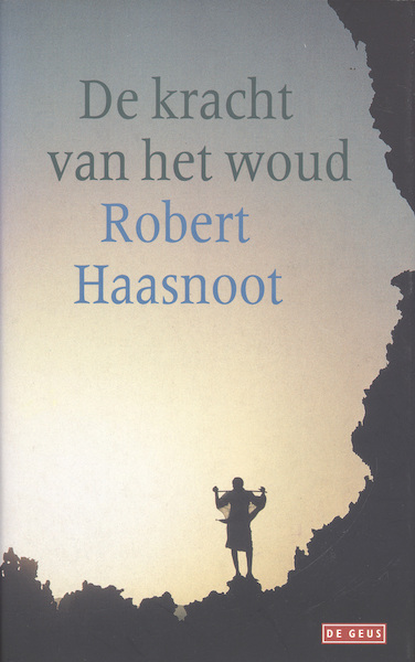 De kracht van het woud - Robert Haasnoot (ISBN 9789044528022)