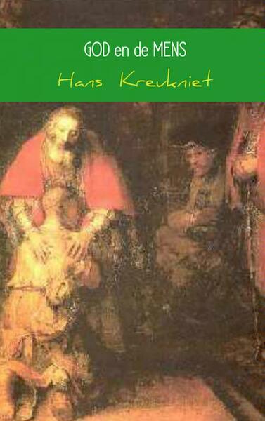 God en de mens - Hans Kreukniet (ISBN 9789402111439)