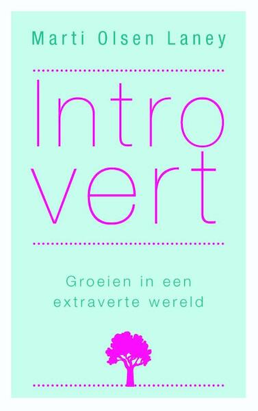 Introvert - Marti Olsen Laney (ISBN 9789025903695)