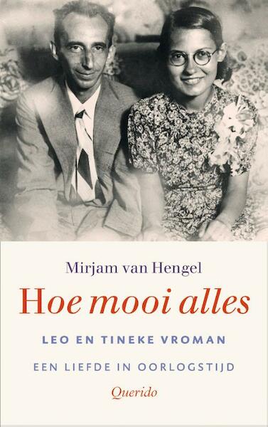 Hoe mooi alles - Mirjam van Hengel (ISBN 9789021455006)