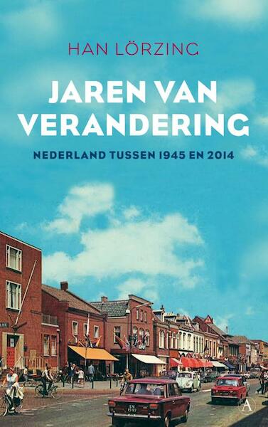 Jaren van verandering - Han Lörzing (ISBN 9789025304720)