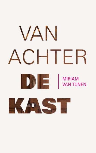 Van achter de kast - Miriam van Tunen (ISBN 9789043524070)