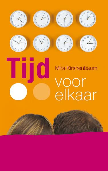 Tijd voor elkaar - Mira Kirshenbaum (ISBN 9789044970678)
