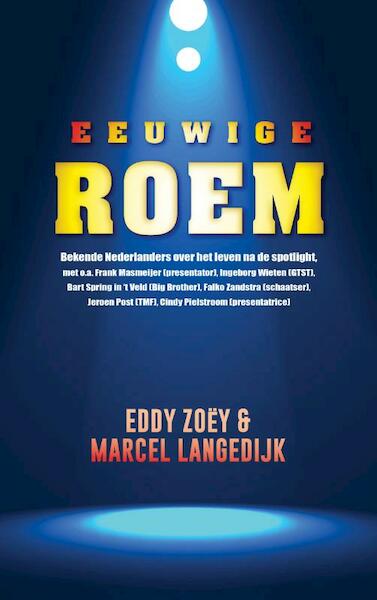 Eeuwige roem - Eddie Zoëy, Marcel Langedijk (ISBN 9789021457703)
