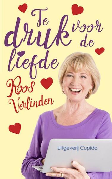 Te druk voor de liefde - Roos Verlinden (ISBN 9789462041561)
