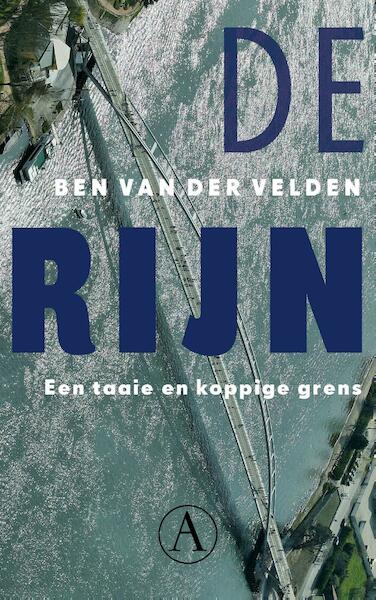 De rijn - Ben van der Velden (ISBN 9789025300807)