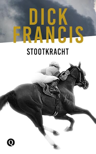 Stootkracht - Dick Francis (ISBN 9789021402703)