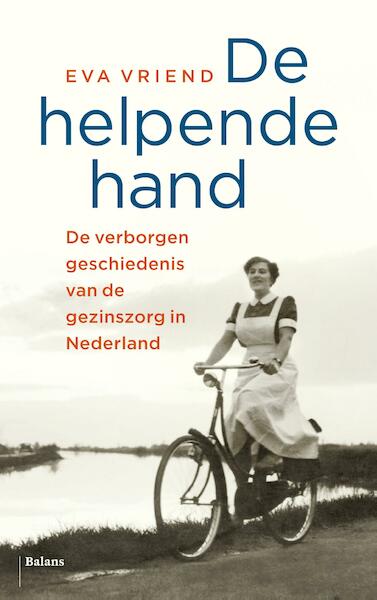 De helpende hand - Eva Vriend (ISBN 9789460030550)