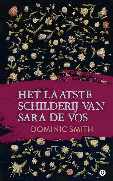 Het laatste schilderij van Sara de Vos - Dominic Smith (ISBN 9789021401751)