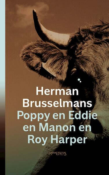 Poppy en Eddie en Manon en Roy Harper - Herman Brusselmans (ISBN 9789044629668)