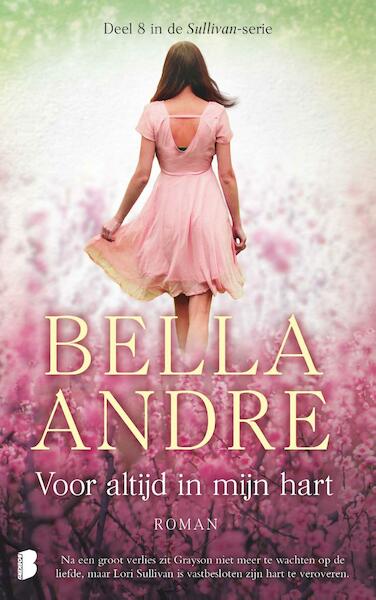 Voor altijd in mijn hart - Bella Andre (ISBN 9789402306187)