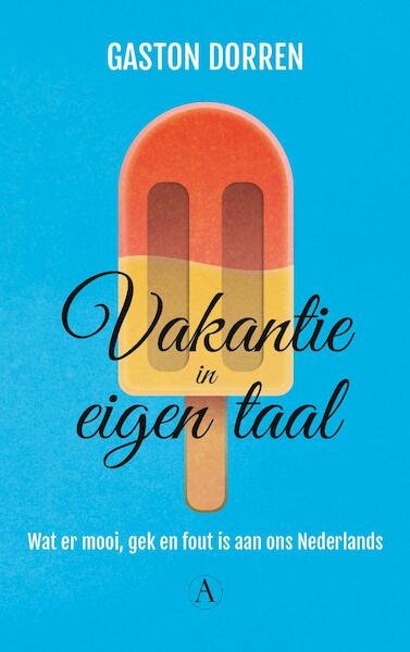Vakantie in eigen taal - Gaston Dorren (ISBN 9789025302689)