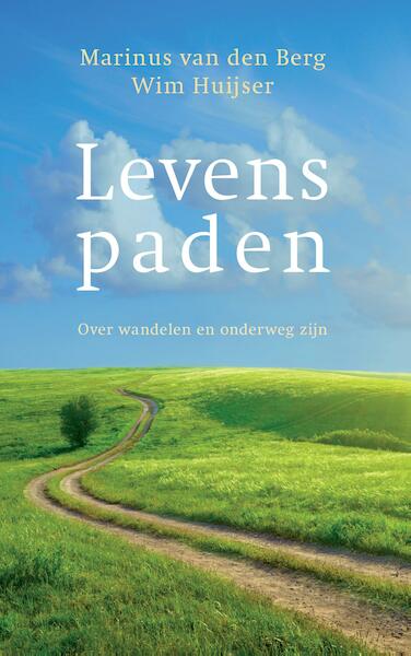 Levenspaden - Marinus van den Berg, Wim Huijser (ISBN 9789025905408)