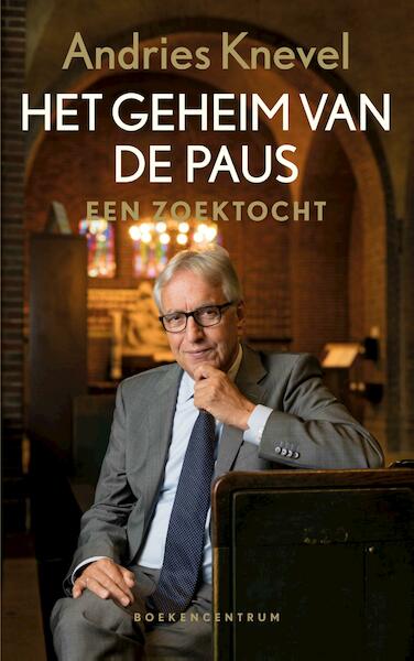 Het geheim van de paus - Andries Knevel (ISBN 9789023979548)
