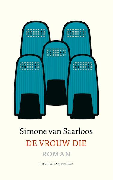 De vrouw die - Simone van Saarloos (ISBN 9789038801650)