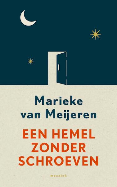 Een hemel zonder schroeven - Marieke van Meijeren (ISBN 9789023978596)
