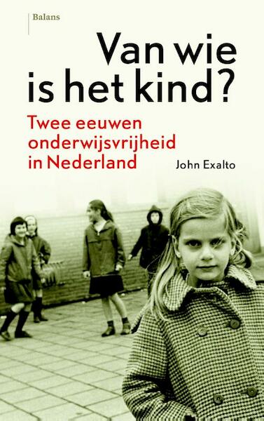 Van wie is het kind - John Exalto (ISBN 9789460035074)
