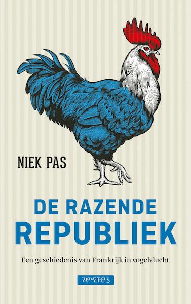 De razende Republiek - Niek Pas (ISBN 9789044634433)