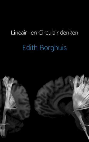 Lineair- en Circulair denken - Edith Borghuis (ISBN 9789402166613)