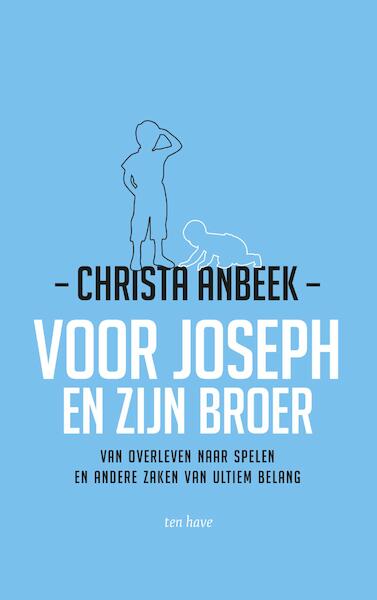 Voor Joseph en zijn broer - Christa Anbeek (ISBN 9789025906306)