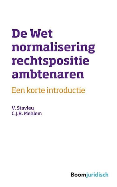 De wet normalisering rechtspositie ambtenaren - V. Stavleu, C.J.R. Mehlem (ISBN 9789462904774)