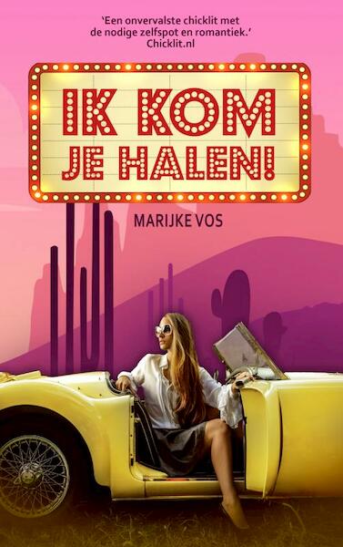 Ik kom je halen! - Marijke Vos (ISBN 9789463676199)