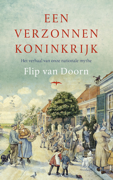 Een verzonnen koninkrijk - Flip van Doorn (ISBN 9789400400245)