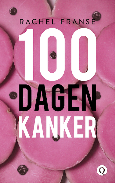 100 dagen kanker - Rachel Franse (ISBN 9789021415840)