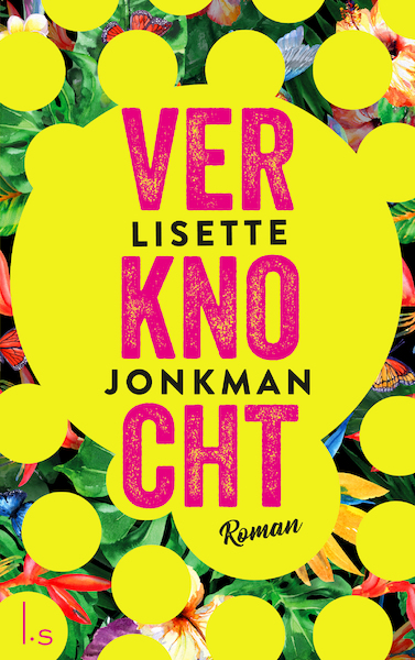Verknocht - Lisette Jonkman (ISBN 9789024582723)