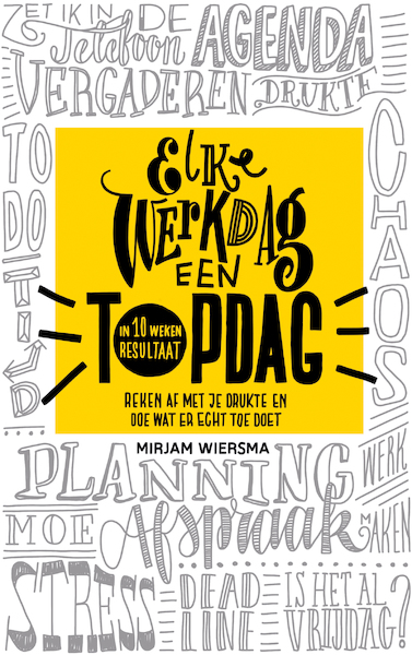 Elke werkdag een topdag - Mirjam Wiersma (ISBN 9789461263308)
