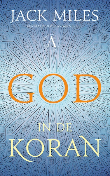 God in de Koran - Jack Miles (ISBN 9789025309862)