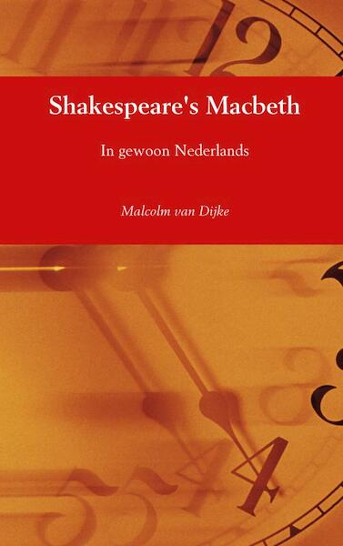 Shakespeare's Macbeth - Malcolm van Dijke (ISBN 9789402190403)