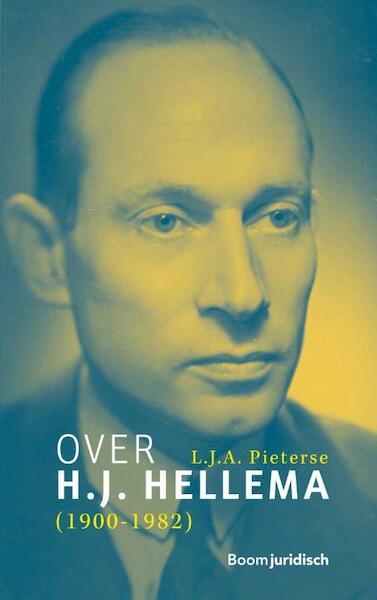 Over H.J. Hellema (1900-1982) - L.J.A. Pietserse (ISBN 9789462906792)