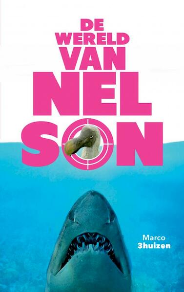 De WERELD van NELSON - Marco Driehuizen (ISBN 9789402160277)