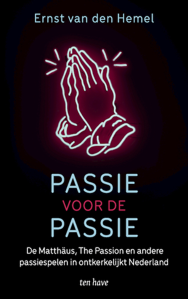 Passie voor de passie - Ernst van den Hemel (ISBN 9789025908584)