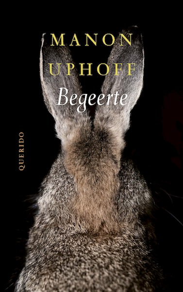 Begeerte - Manon Uphoff (ISBN 9789021420769)