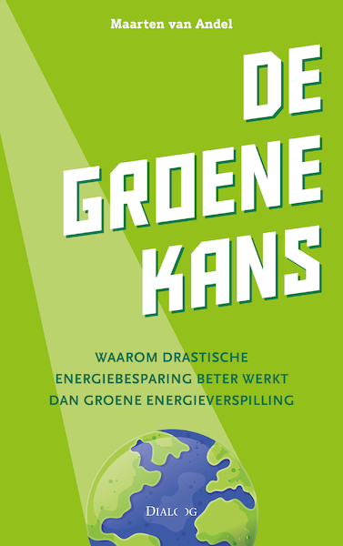 De groene kans - Maarten van Andel (ISBN 9789461264190)