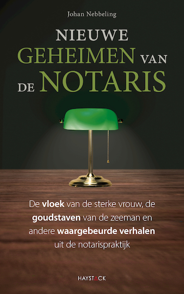 Nieuwe geheimen van de notaris - Johan Nebbeling (ISBN 9789461264565)