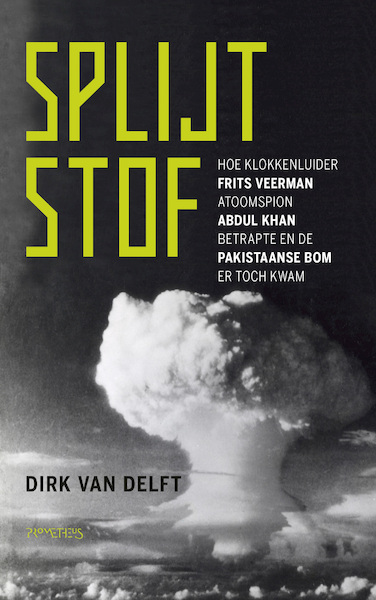 Splijtstof - Dirk van Delft (ISBN 9789044648898)