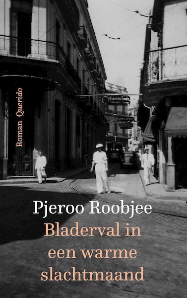 Bladerval in een warme slachtmaand - Pjeroo Roobjee (ISBN 9789021470641)