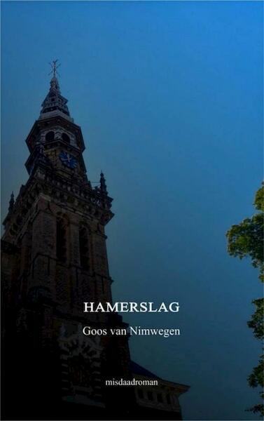 Hamerslag - Goos Van Nimwegen (ISBN 9789464655520)