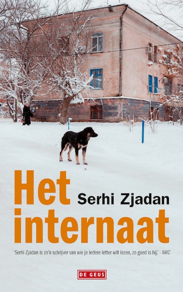 Het internaat - Serhi Zjadan (ISBN 9789044547870)