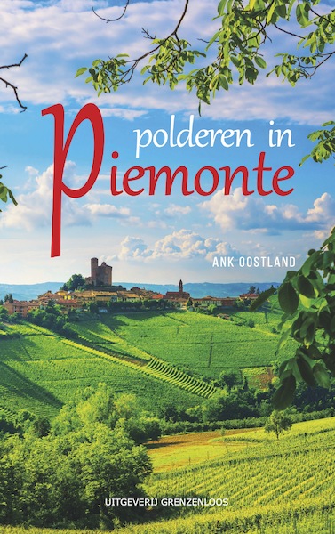 Polderen in Piemonte - Ank Oostland (ISBN 9789461853455)