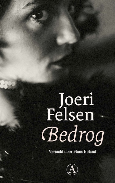 Bedrog - Joeri Felsen (ISBN 9789025314781)
