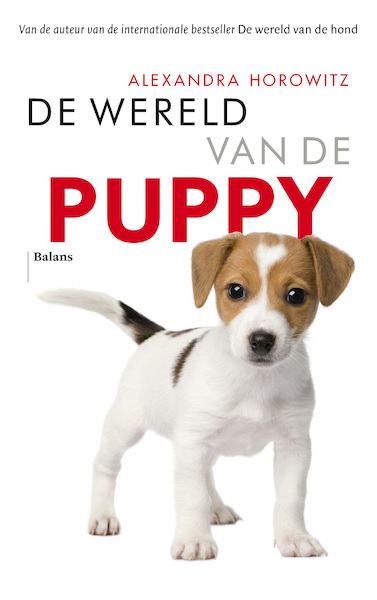 De wereld van de puppy - Alexandra Horowitz (ISBN 9789463823036)